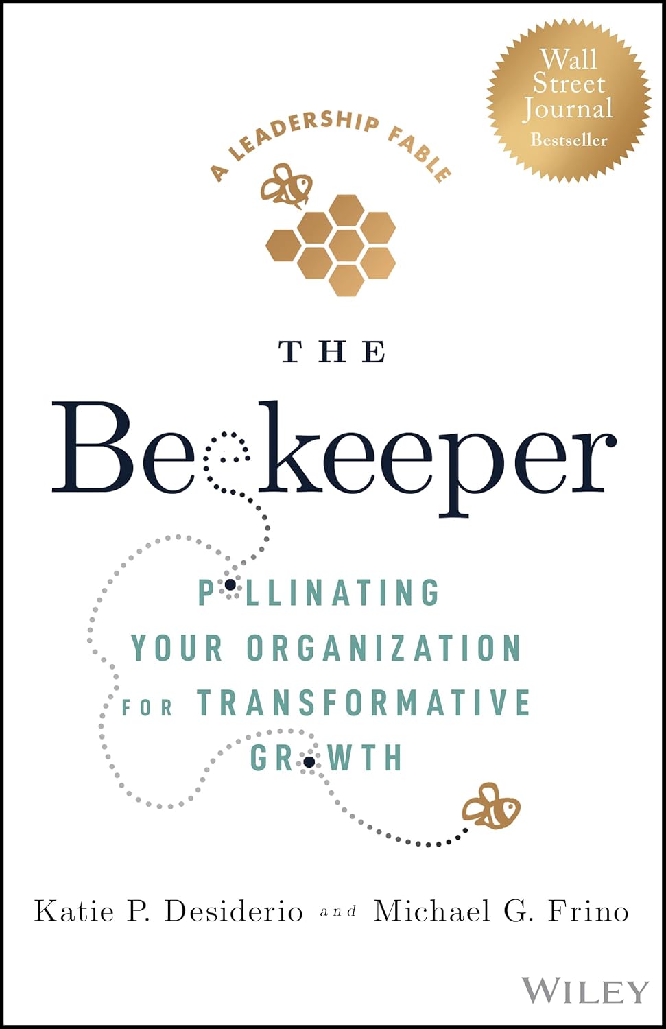 The Beekeeper: Pollinating Your Organization for Transformative Growth cover