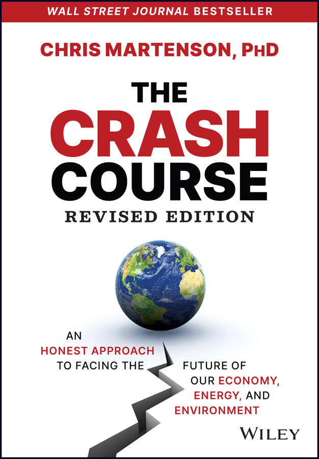 The Crash Course: An Honest Approach to Facing the Future of Our Economy, Energy, and Environment cover