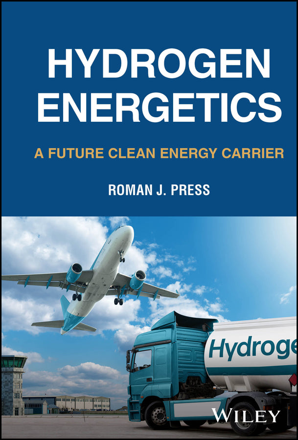 Hydrogen Energetics: A Future Clean Energy Carrier cover