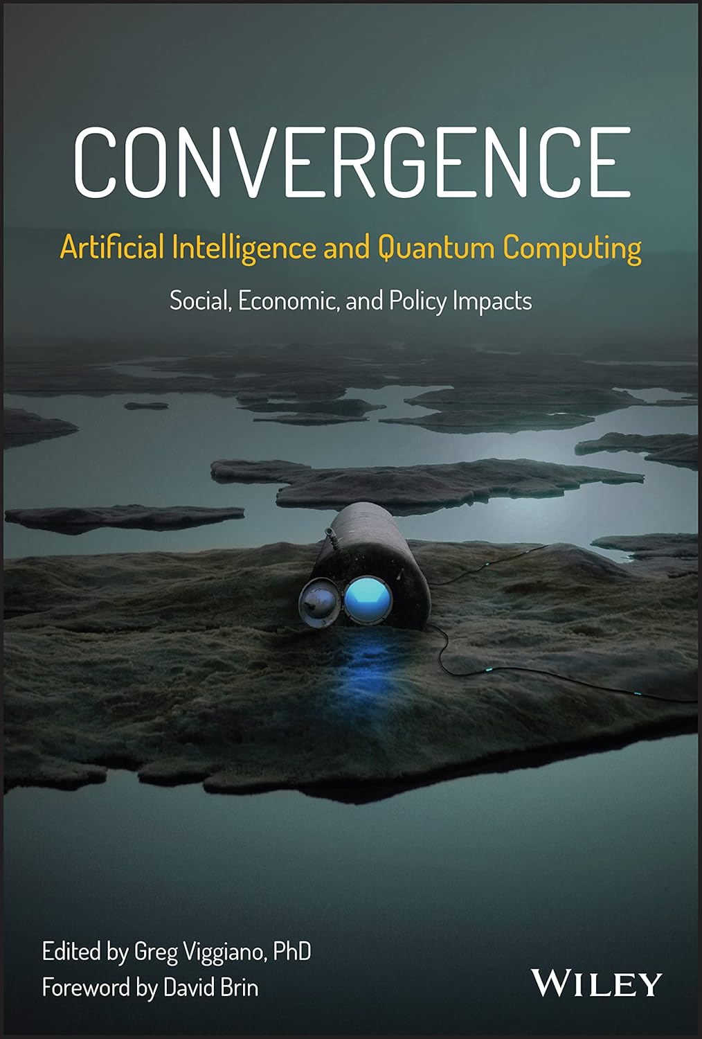 Convergence: Artificial Intelligence and Quantum Computing: Social, Economic, and Policy Impacts cover