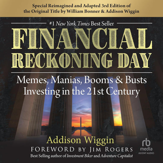 Financial Reckoning Day: Memes, Manias, Booms & Busts ... Investing In the 21st Century cover