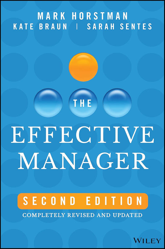 The Effective Manager: Completely Revised and Updated cover