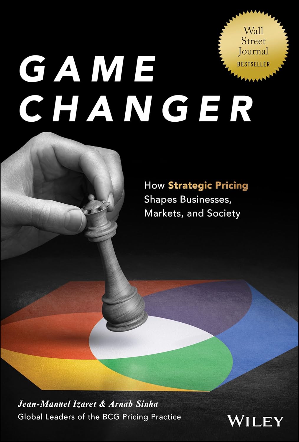 Game Changer: How Strategic Pricing Shapes Businesses, Markets, and Society cover