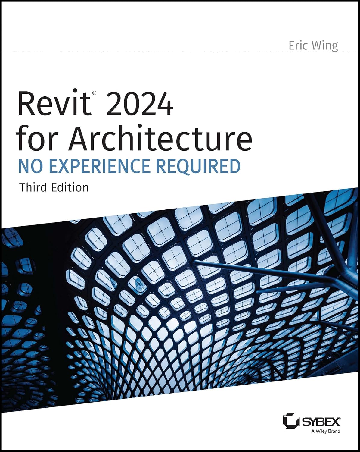 Revit 2024 for Architecture: No Experience Required cover