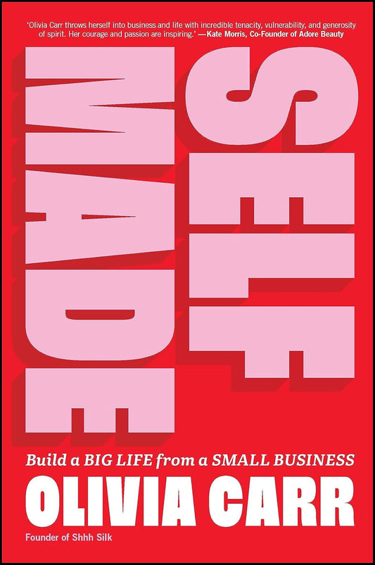 Self-Made: Build a Big Life from a Small Business cover