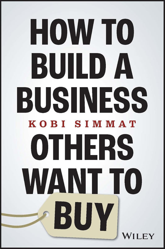 How to Build a Business Others Want to Buy cover