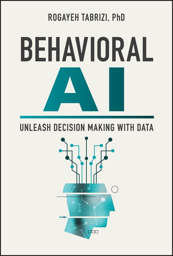 Behavioral AI: Unleash Decision Making with Data cover