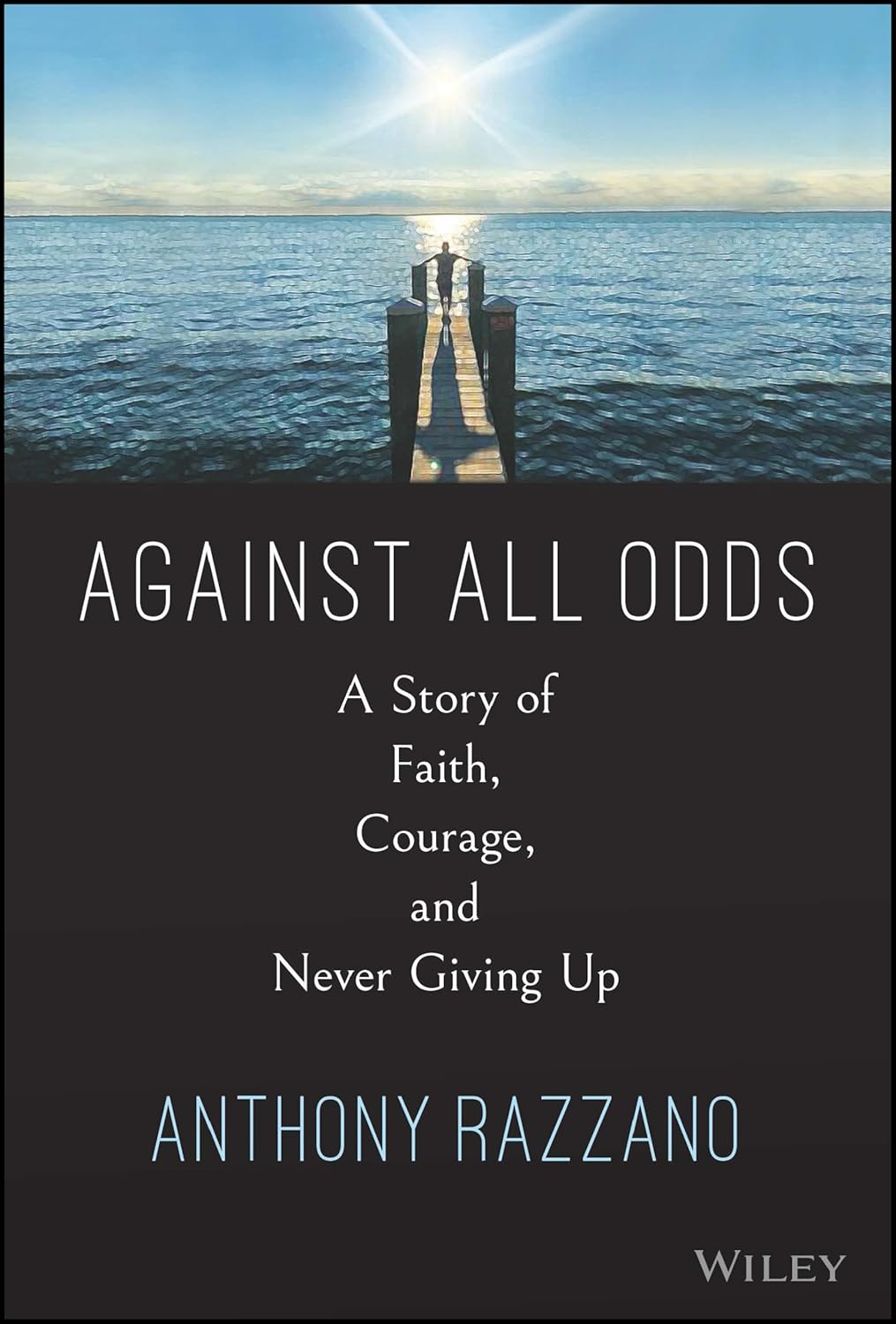 Against All Odds: A Story of Faith, Courage, and Never Giving Up cover