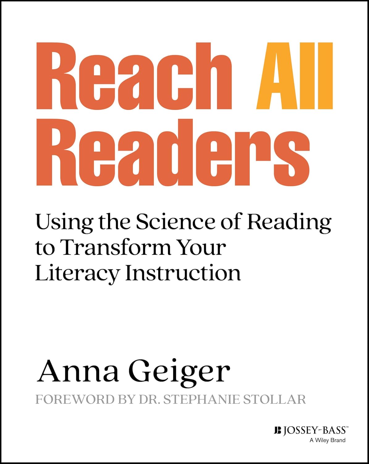 Reach All Readers: Using the Science of Reading to Transform Your Literacy Instruction cover
