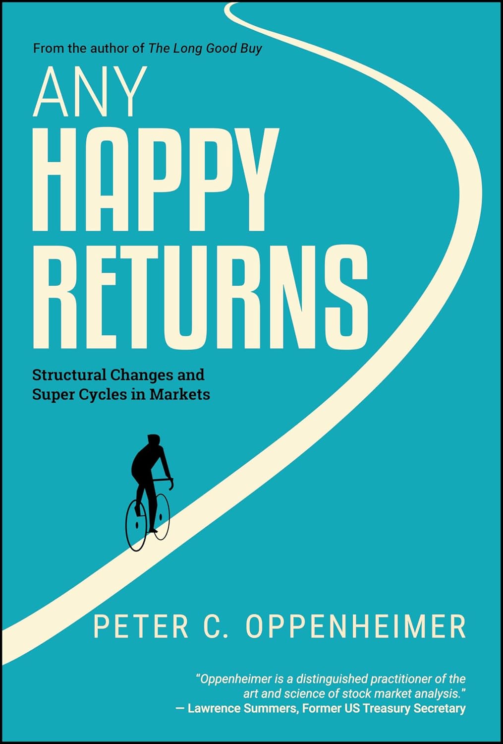 Any Happy Returns: Structural Changes and Super Cycles in Markets cover