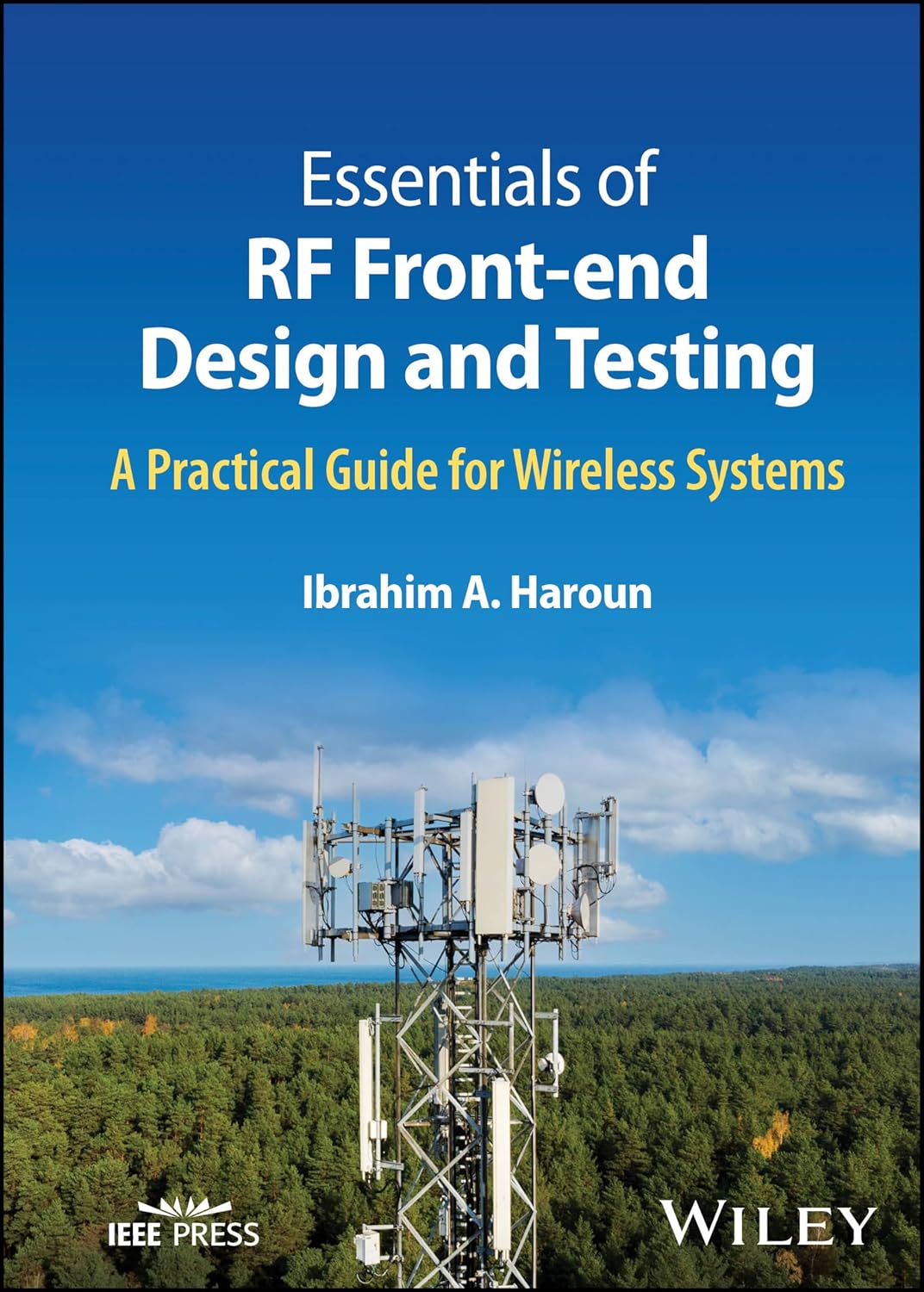 Essentials of RF Front-end Design and Testing: A Practical Guide for Wireless Systems cover