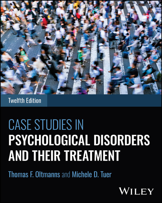 Case Studies in Psychological Disorders and Their Treatment, with eBook Access Code cover