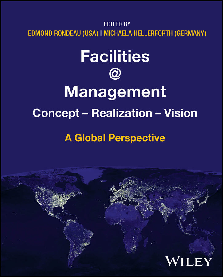 Facilities @ Management: Concept, Realization, Vision - A Global Perspective cover
