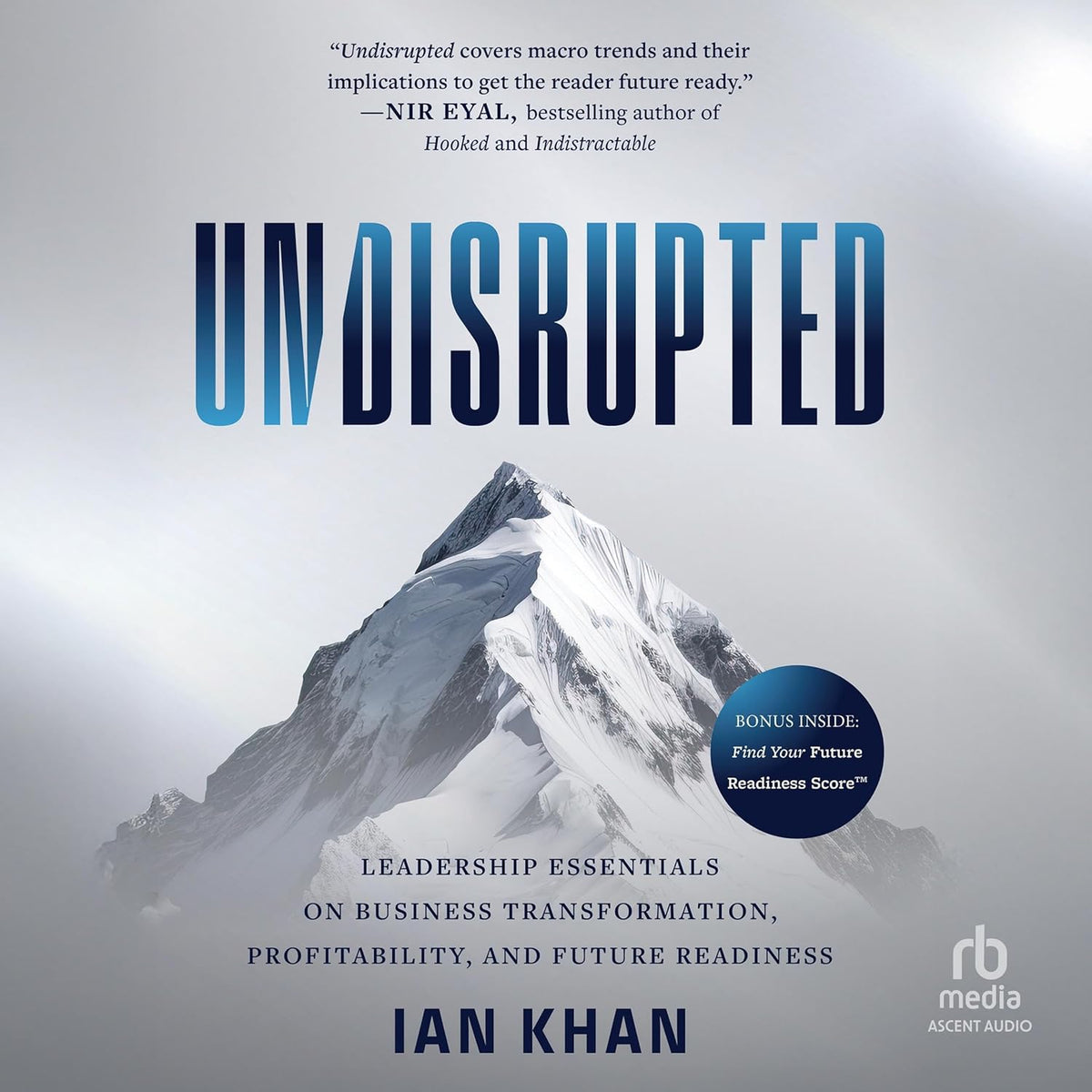 Undisrupted: Leadership Essentials on Business Transformation, Profitability, and Future Readiness cover
