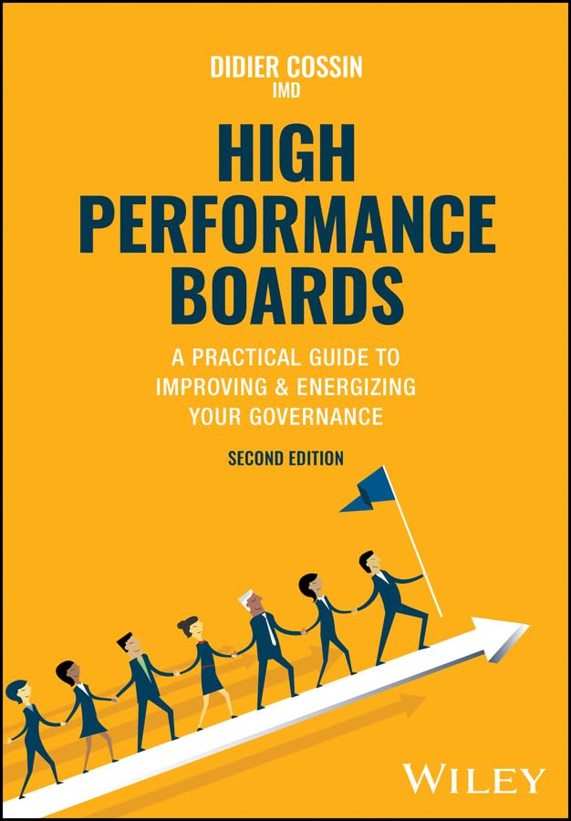 High Performance Boards: A Practical Guide to Improving and Energizing Your Governance cover