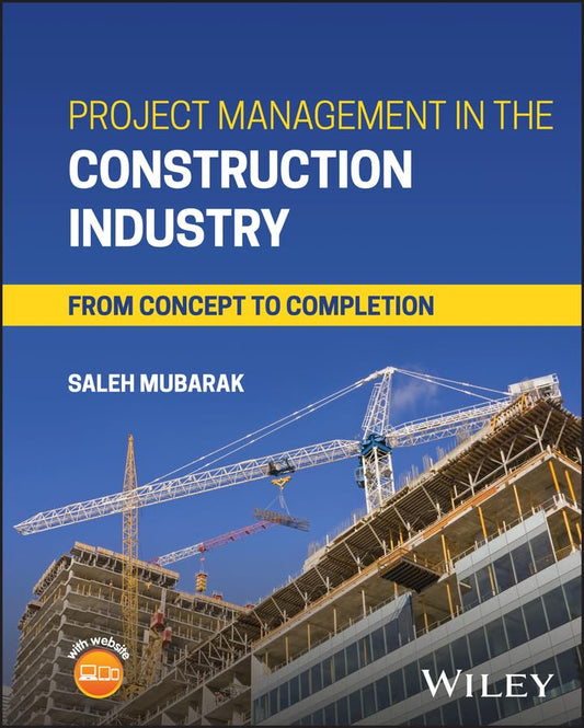 Project Management in the Construction Industry: From Concept to Completion cover