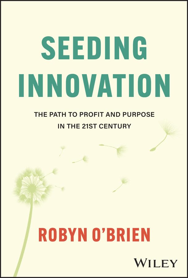 Seeding Innovation: The Path to Profit and Purpose in the 21st Century cover