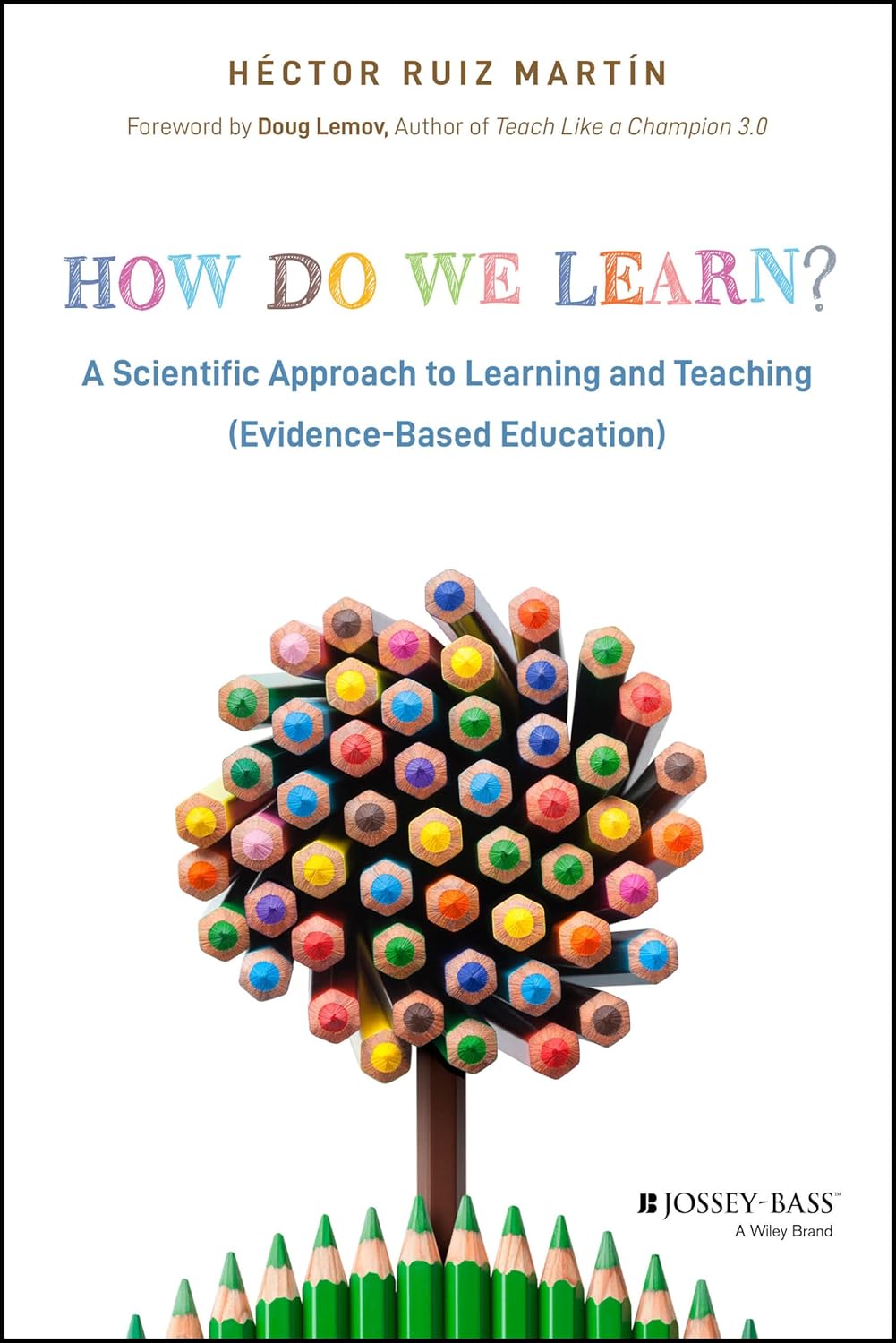How Do We Learn?: A Scientific Approach to Learning and Teaching (Evidence-Based Education) cover