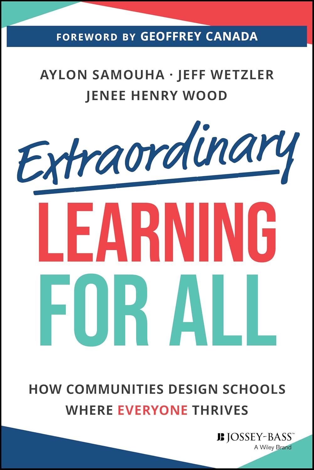 Extraordinary Learning for All: How Communities Design Schools Where Everyone Thrives cover