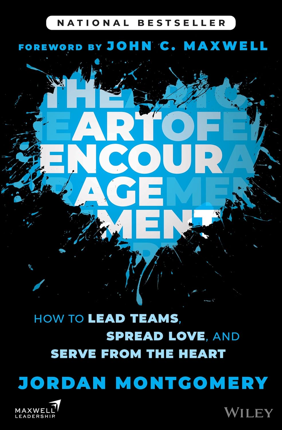 The Art of Encouragement: How to Lead Teams, Spread Love, and Serve from the Heart cover