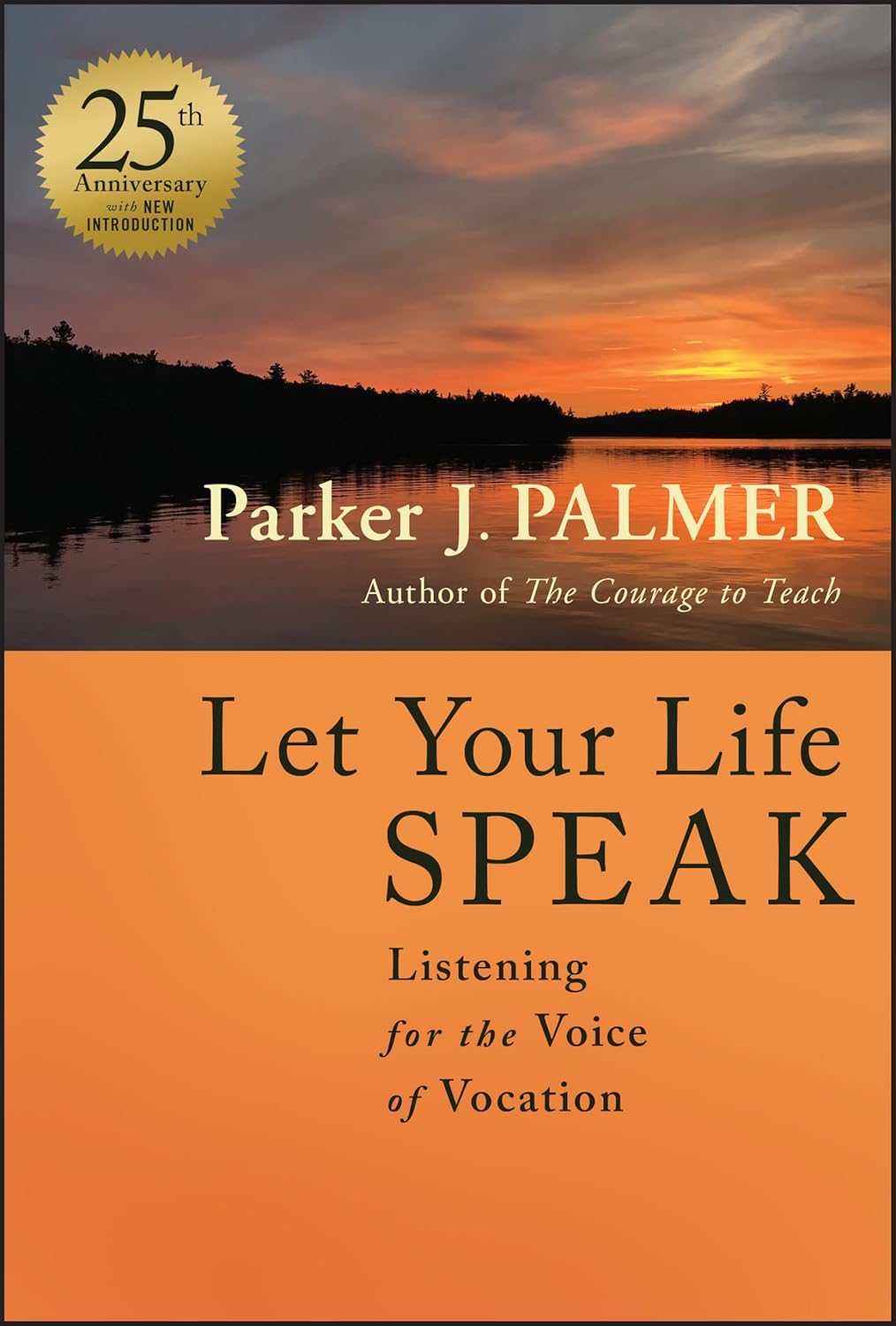 Let Your Life Speak: Listening for the Voice of Vocation cover