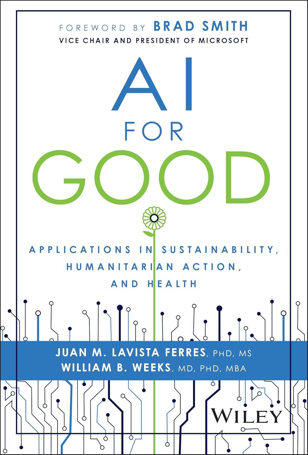 AI for Good: Applications in Sustainability, Humanitarian Action, and Health cover