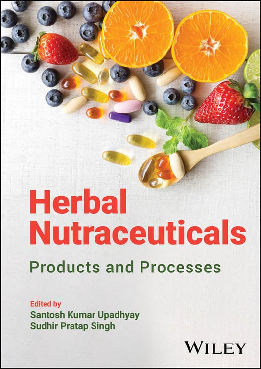 Herbal Nutraceuticals: Products and Processes cover