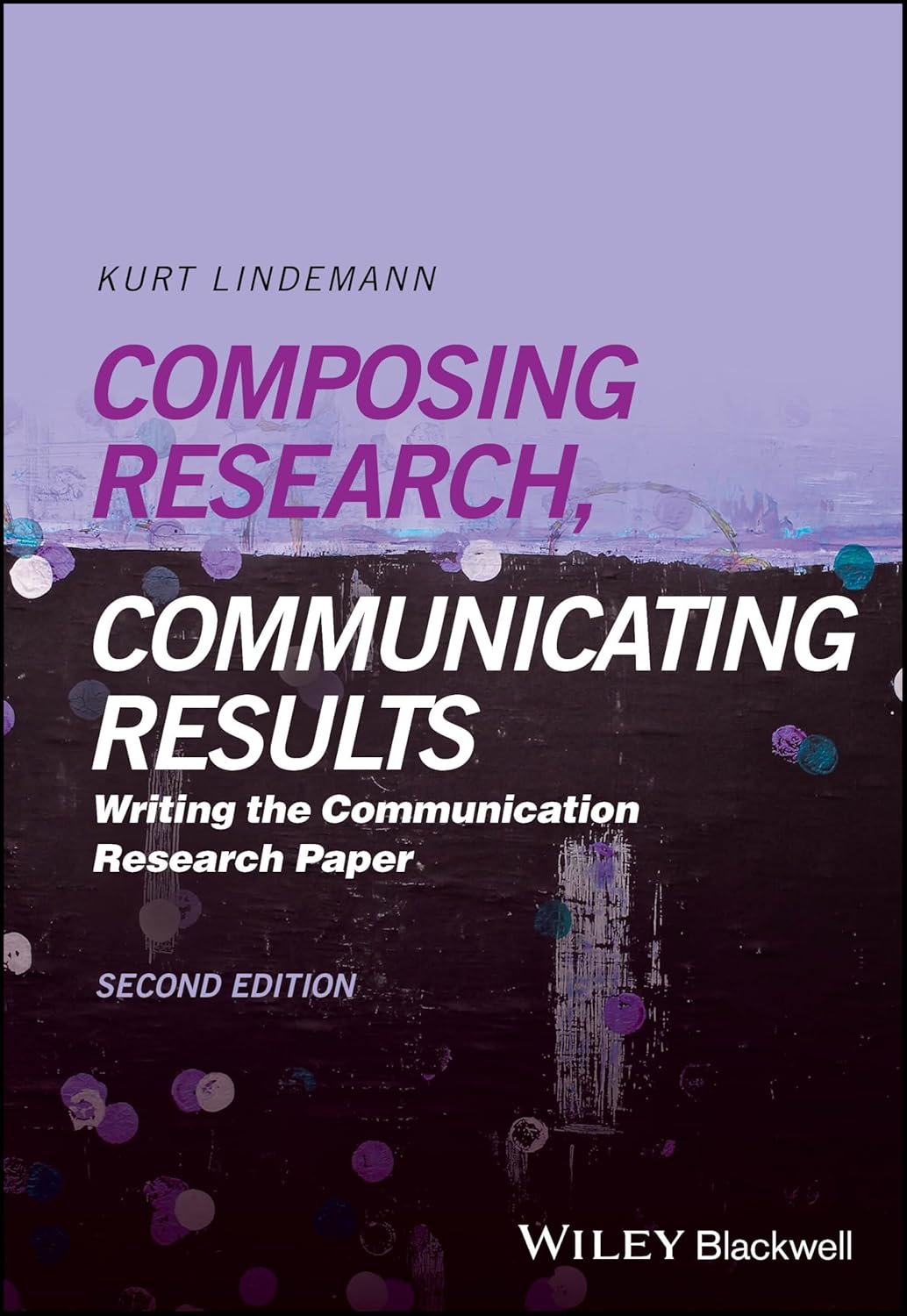 Composing Research, Communicating Results: Writing the Communication Research Paper cover