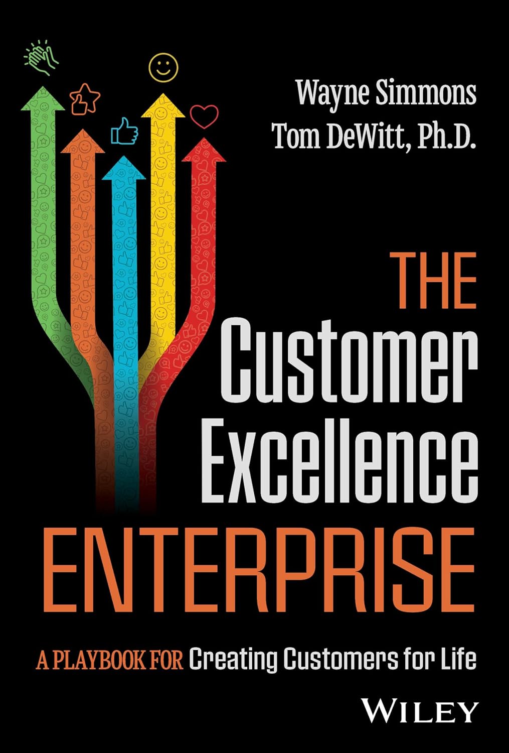 The Customer Excellence Enterprise: A Playbook for Creating Customers for Life cover