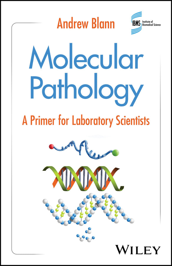 Molecular Pathology: A Primer for Laboratory Scientists cover