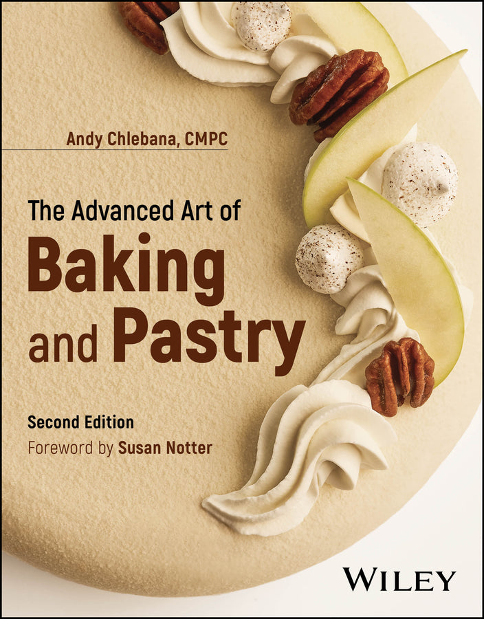 The Advanced Art of Baking and Pastry cover
