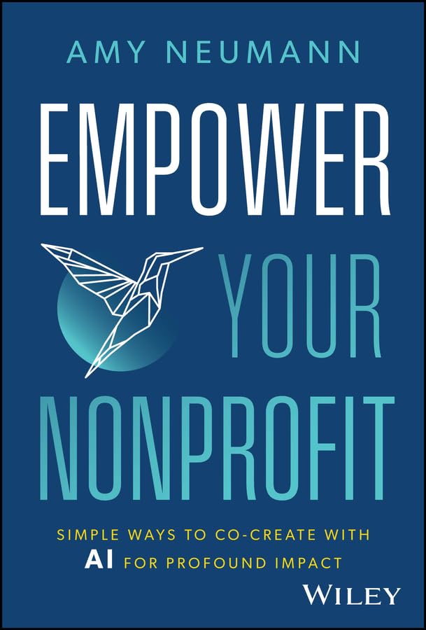 Empower Your Nonprofit: Simple Ways to Co-Create with AI for Profound Impact cover