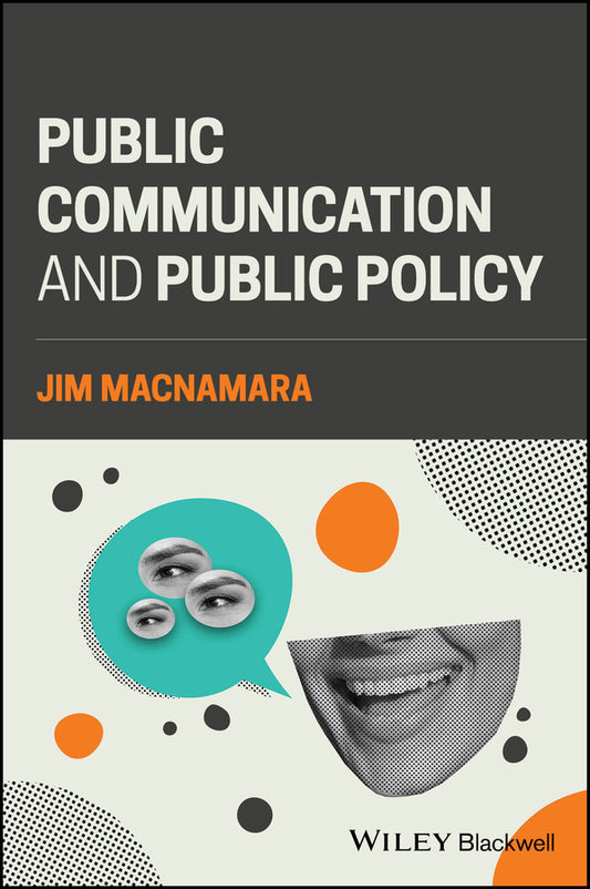 Public Communication and Public Policy: Reviving Democracy by Recalibrating Public Communication cover