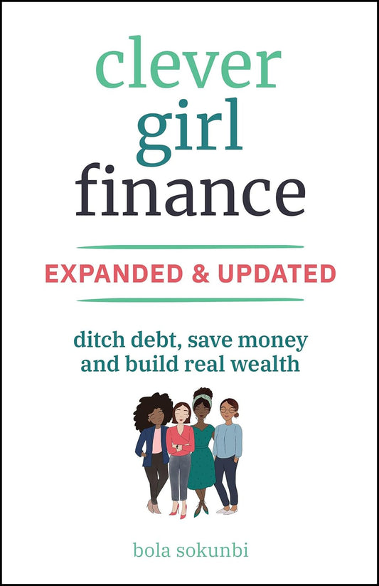 Clever Girl Finance, Expanded & Updated: Ditch Debt, Save Money and Build Real Wealth cover