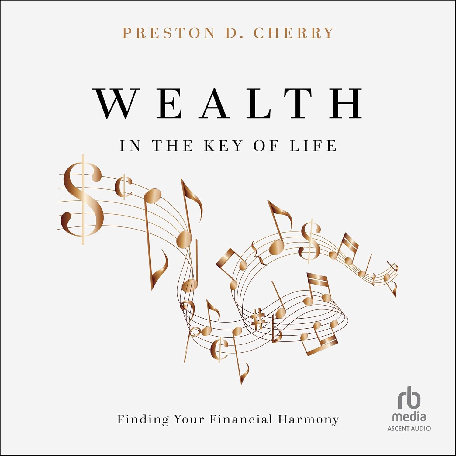 Wealth in the Key of Life: Finding Your Financial Harmony cover