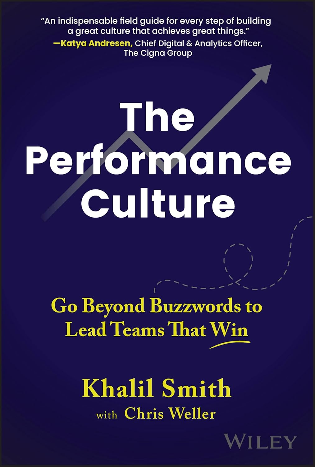 The Performance Culture: Go Beyond Buzzwords to Lead Teams That Win cover