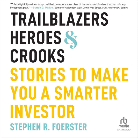 Trailblazers, Heroes, & Crooks