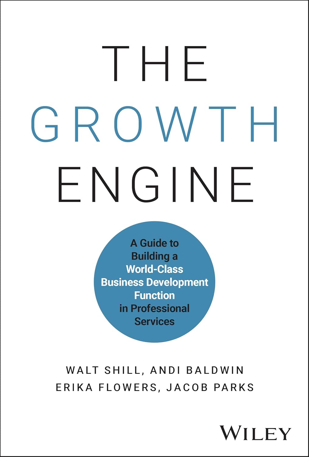 The Growth Engine: A Guide to Building a World-Class Business Development Function in Professional Services cover