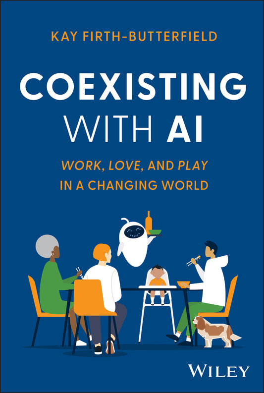 Coexisting with AI: Work, Love, and Play in a Changing World cover