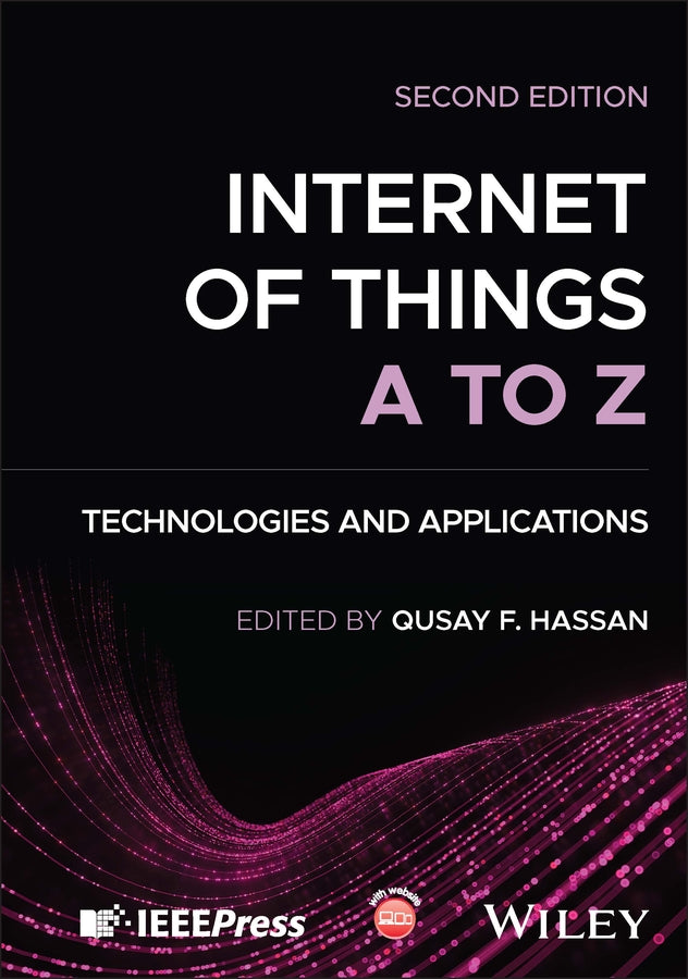 Internet of Things A to Z: Technologies and Applications cover
