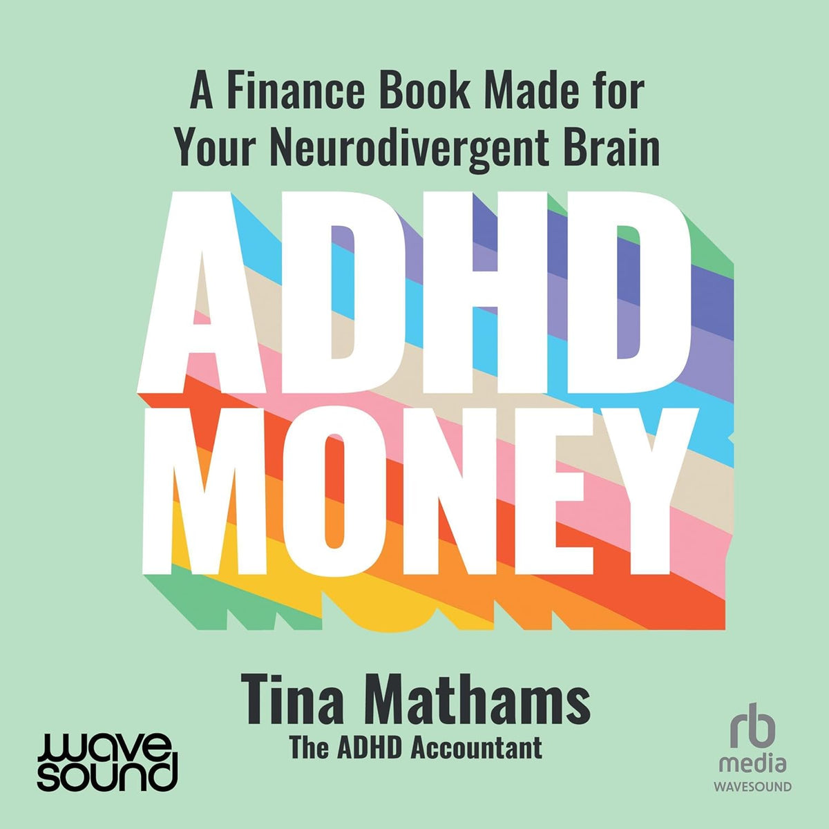 ADHD Money: A Finance Book Made for Your Neurodivergent Brain cover