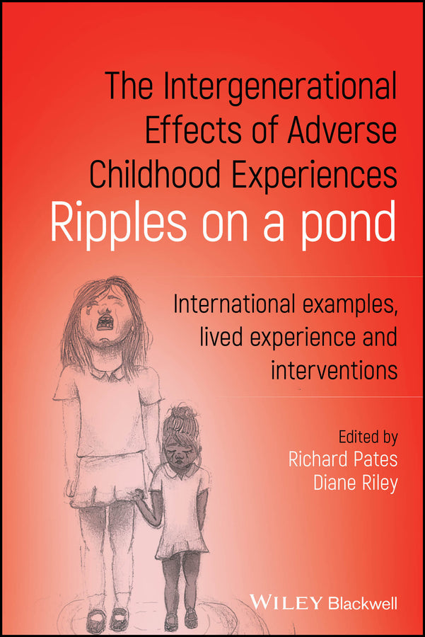 The Intergenerational Effects of Adverse Childhood Experiences: Ripples on a Pond cover