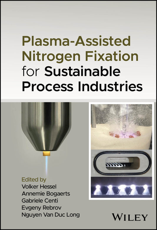 Plasma-Assisted Nitrogen Fixation for Sustainable Process Industries cover