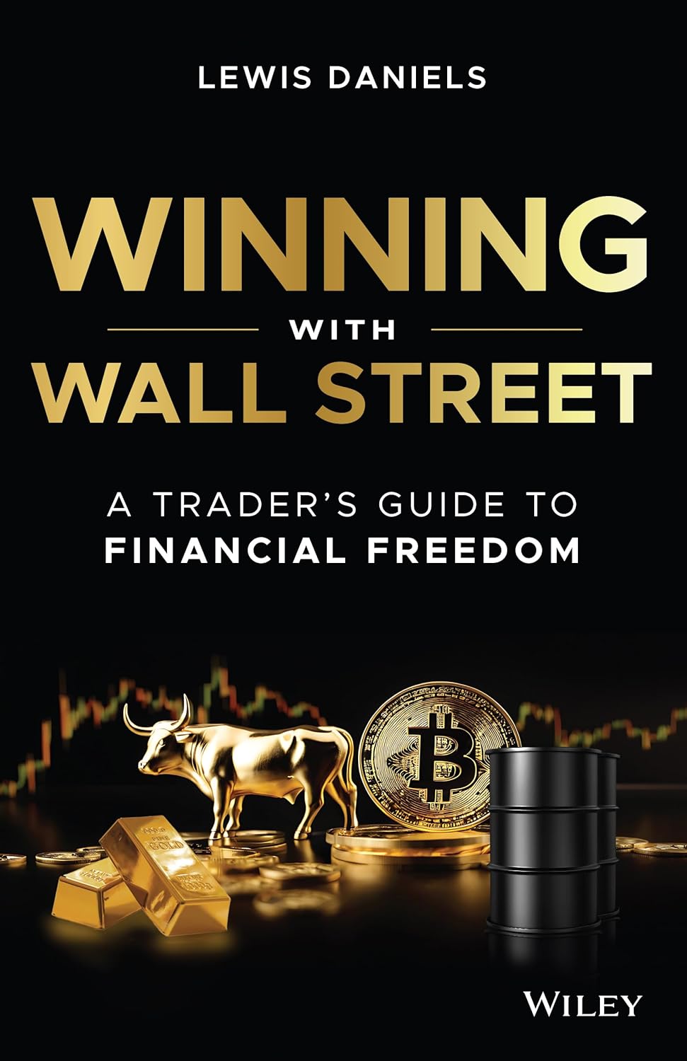 Winning with Wall Street: A Trader's Guide to Financial Freedom cover