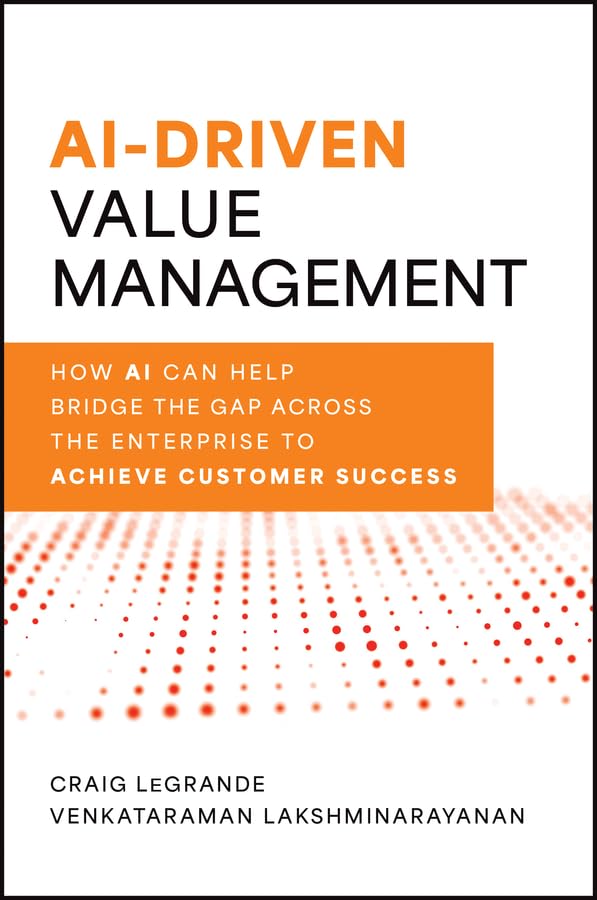 AI-Driven Value Management: How AI Can Help Bridge the Gap Across the Enterprise to Achieve Customer Success cover
