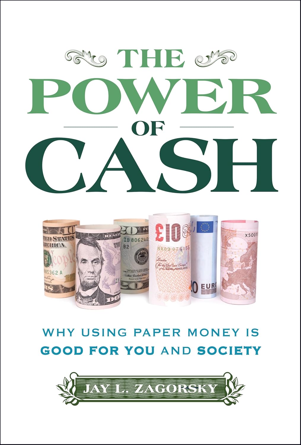 The Power of Cash: Why Using Paper Money is Good for You and Society cover