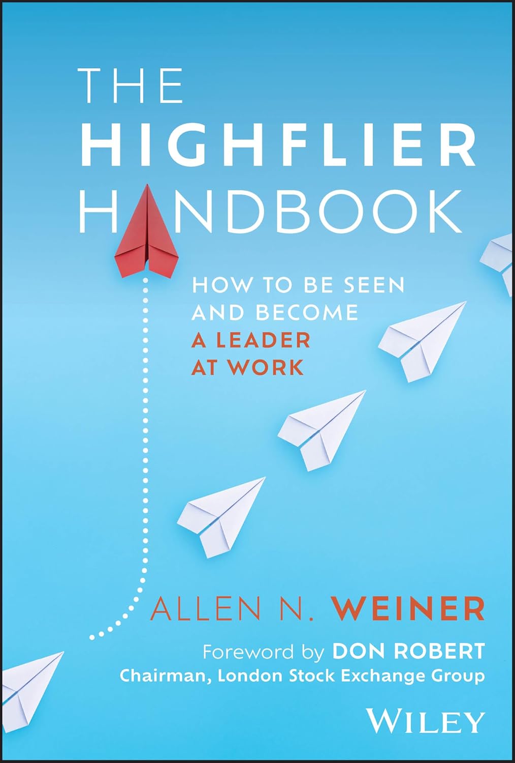 The Highflier Handbook: How to Be Seen and Become a Leader at Work cover