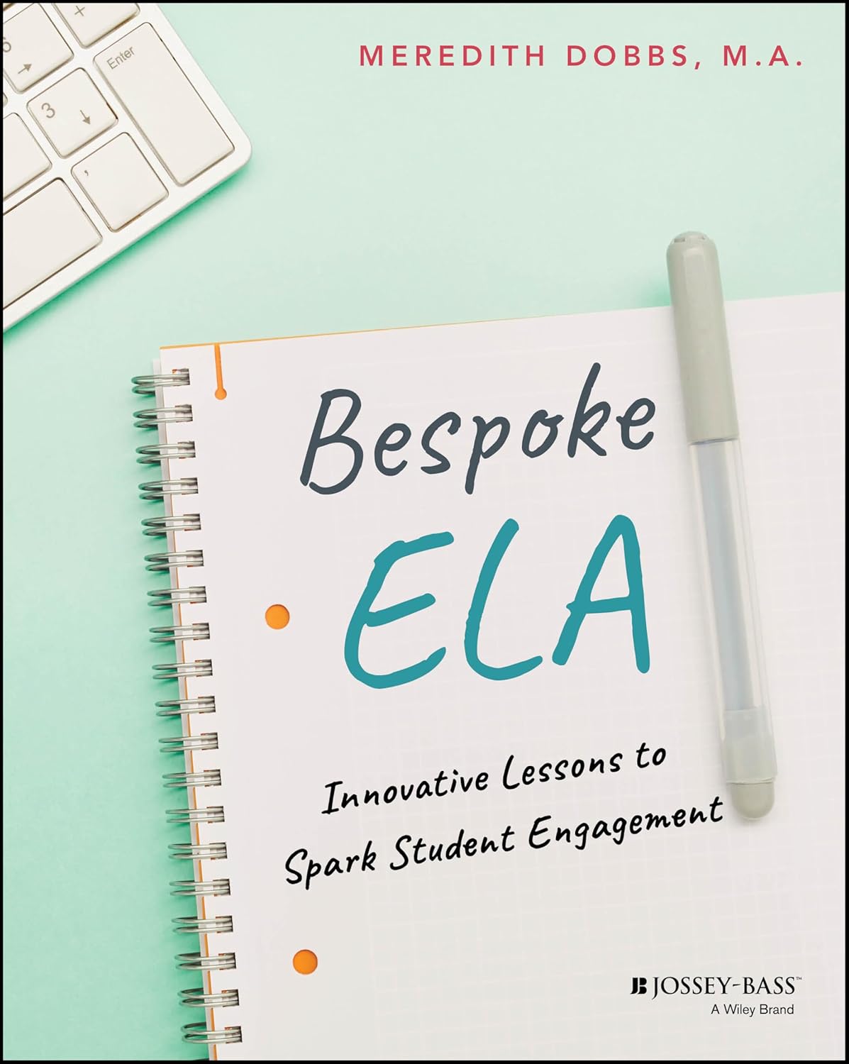 Bespoke ELA: Innovative Lessons to Spark Student Engagement cover