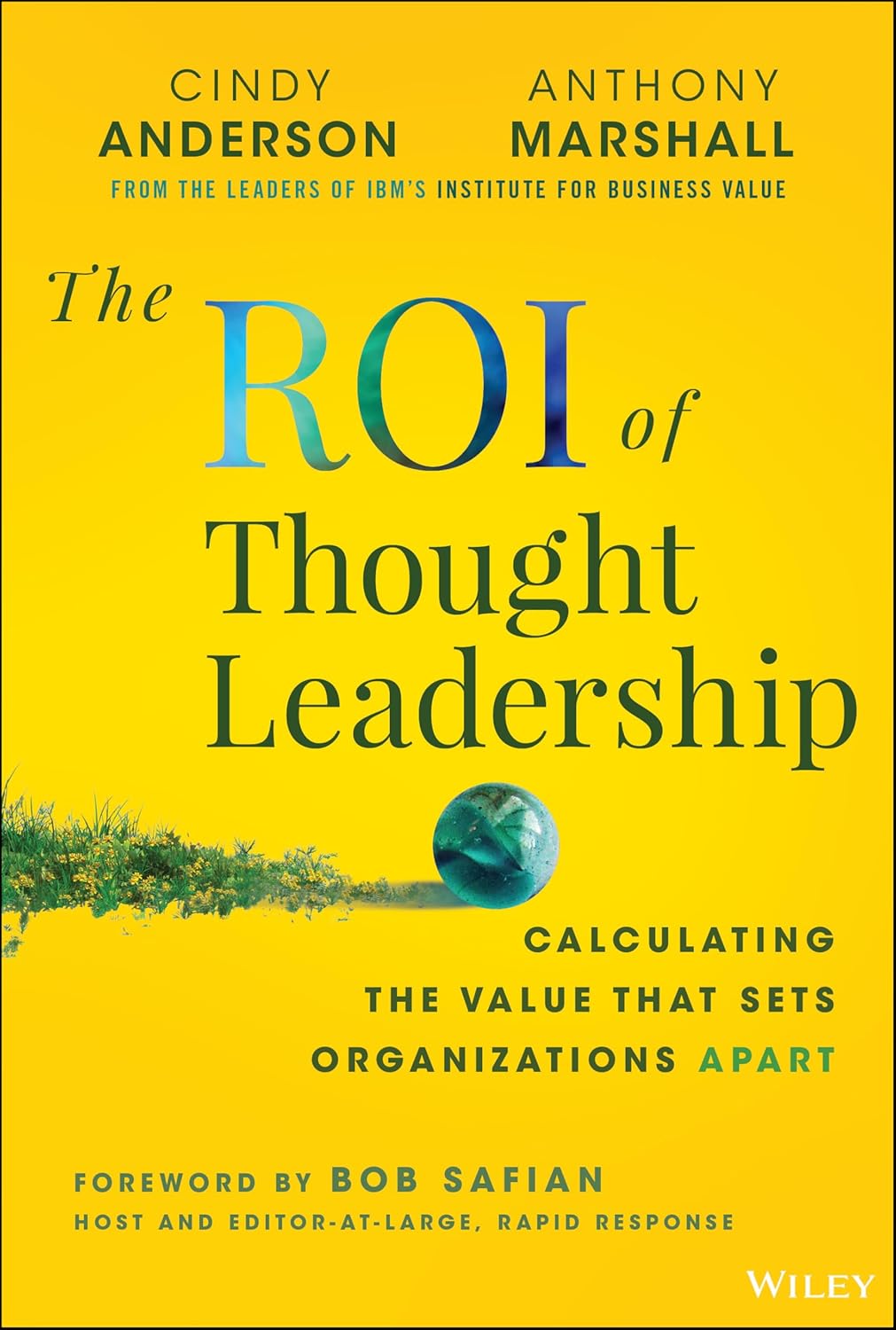 The ROI of Thought Leadership: Calculating the Value that Sets Organizations Apart cover