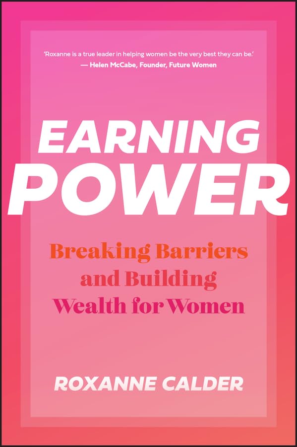 Earning Power: Breaking Barriers and Building Wealth for Women cover